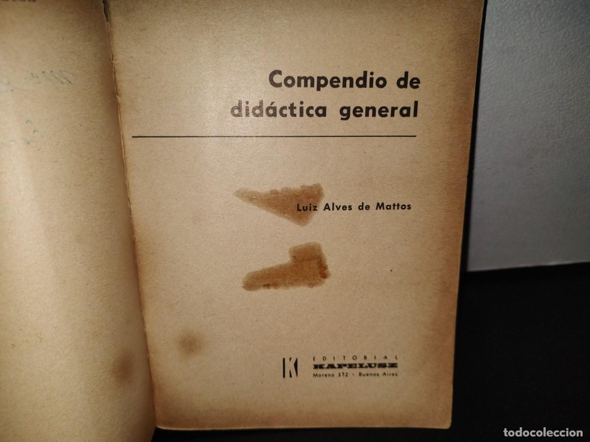 Libros de segunda mano: 85- COMPENDIO DE DID&Aacute;CTICA GENERAL - LUIZ A. DE MATTOS - Foto 4