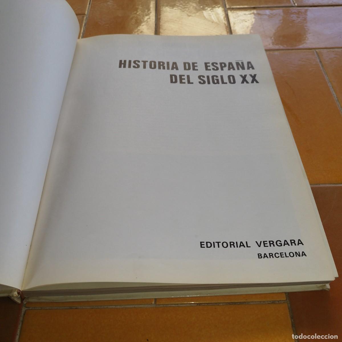 Libros de segunda mano: HISTORIA ESPA&Ntilde;A SIGLO XX - VERGARA - Foto 3