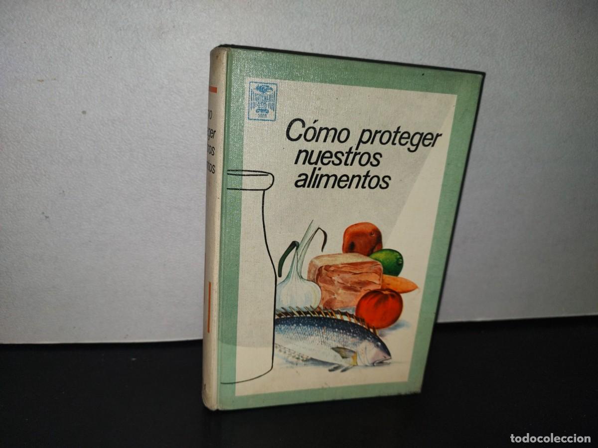 Libros de segunda mano: 85- C&Oacute;MO PROTEGER NUESTROS ALIMENTOS - PRIMERA EDICI&Oacute;N EN ESPA&Ntilde;OL 1968 - UTEHA - Foto 1