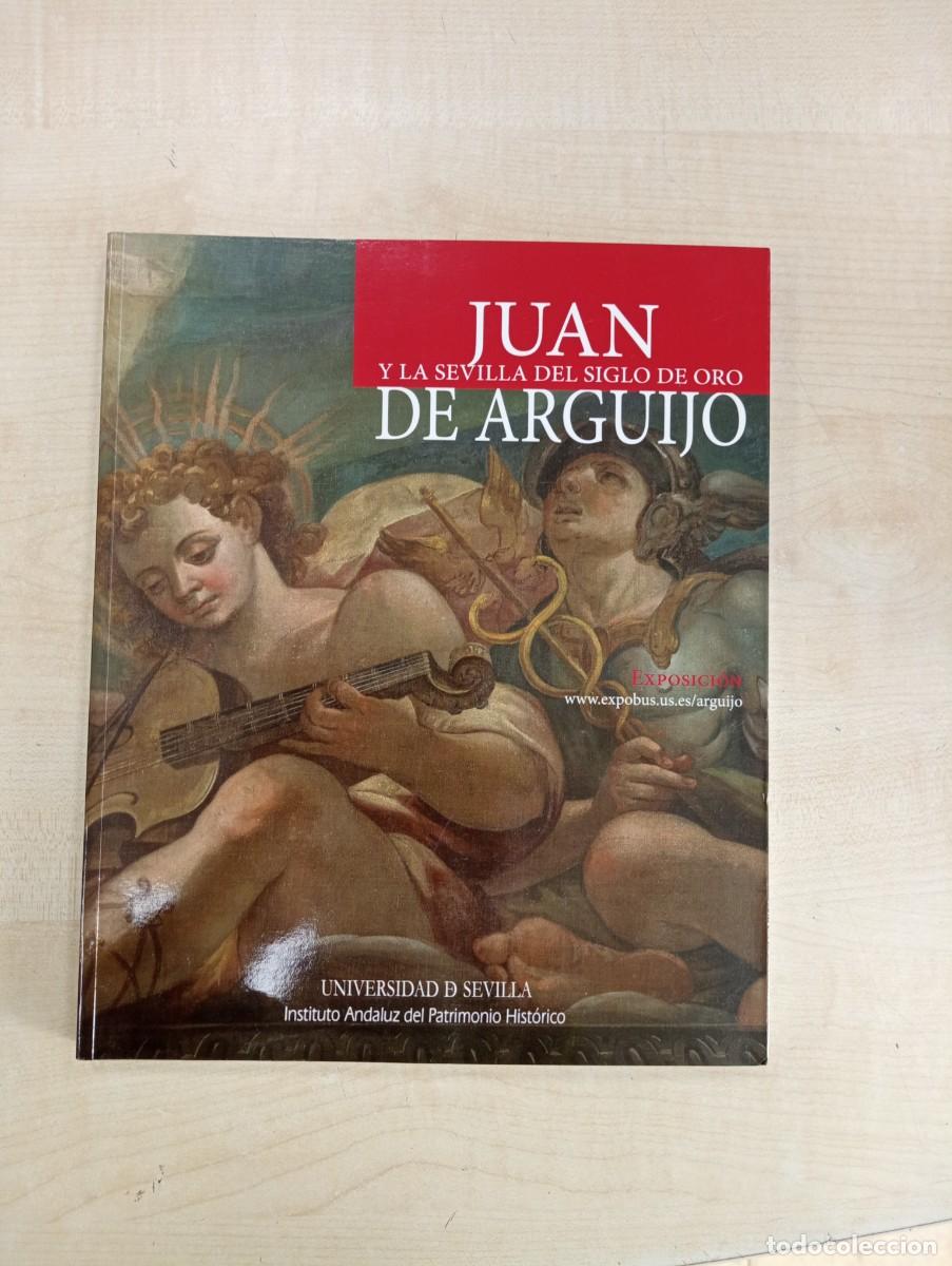 Libros de segunda mano: JUAN DE ARGUIJO Y LA SEVILLA SIGLO DE ORO - Foto 1