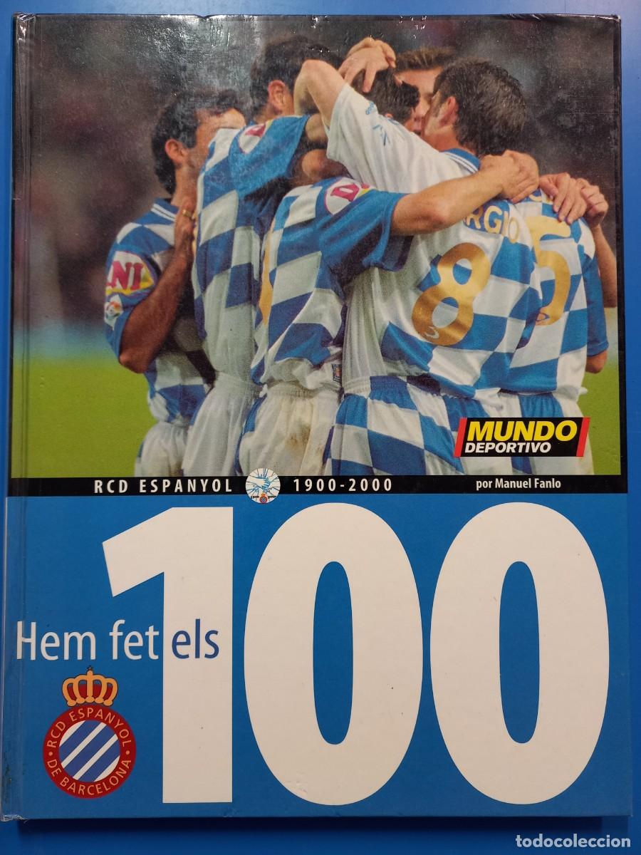 Libros de segunda mano: HEM FET ELS 100, RCD ESPANYOL 1900 - 2000 - Foto 1