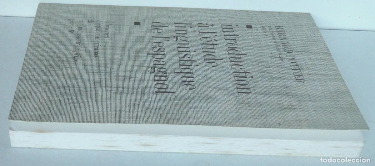 Libros de segunda mano: Bernard POTTIER - Introduction a l&eacute;tude linguistique de lespagnol - Foto 4