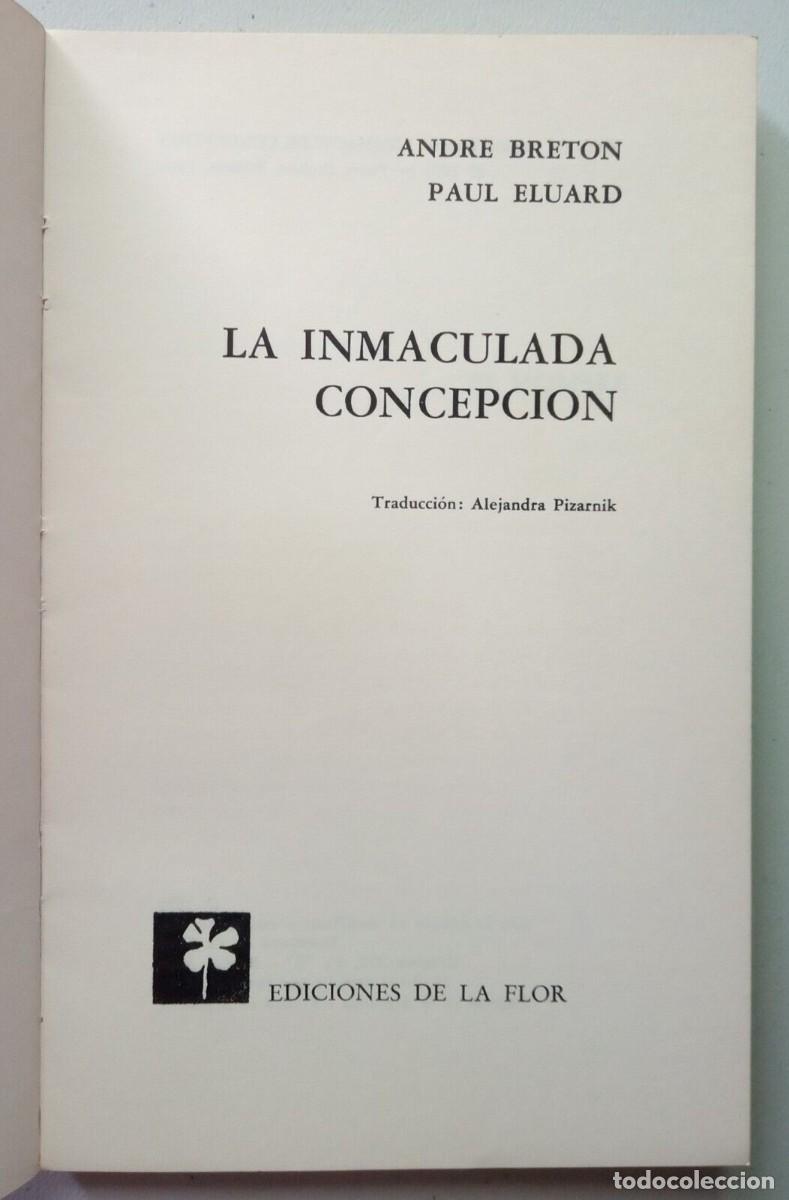 Libros de segunda mano: &Eacute;luard, Paul - Breton, Andr&eacute; - La Inmaculada Concepci&oacute;n - Alejandra Pizarnik - Foto 3