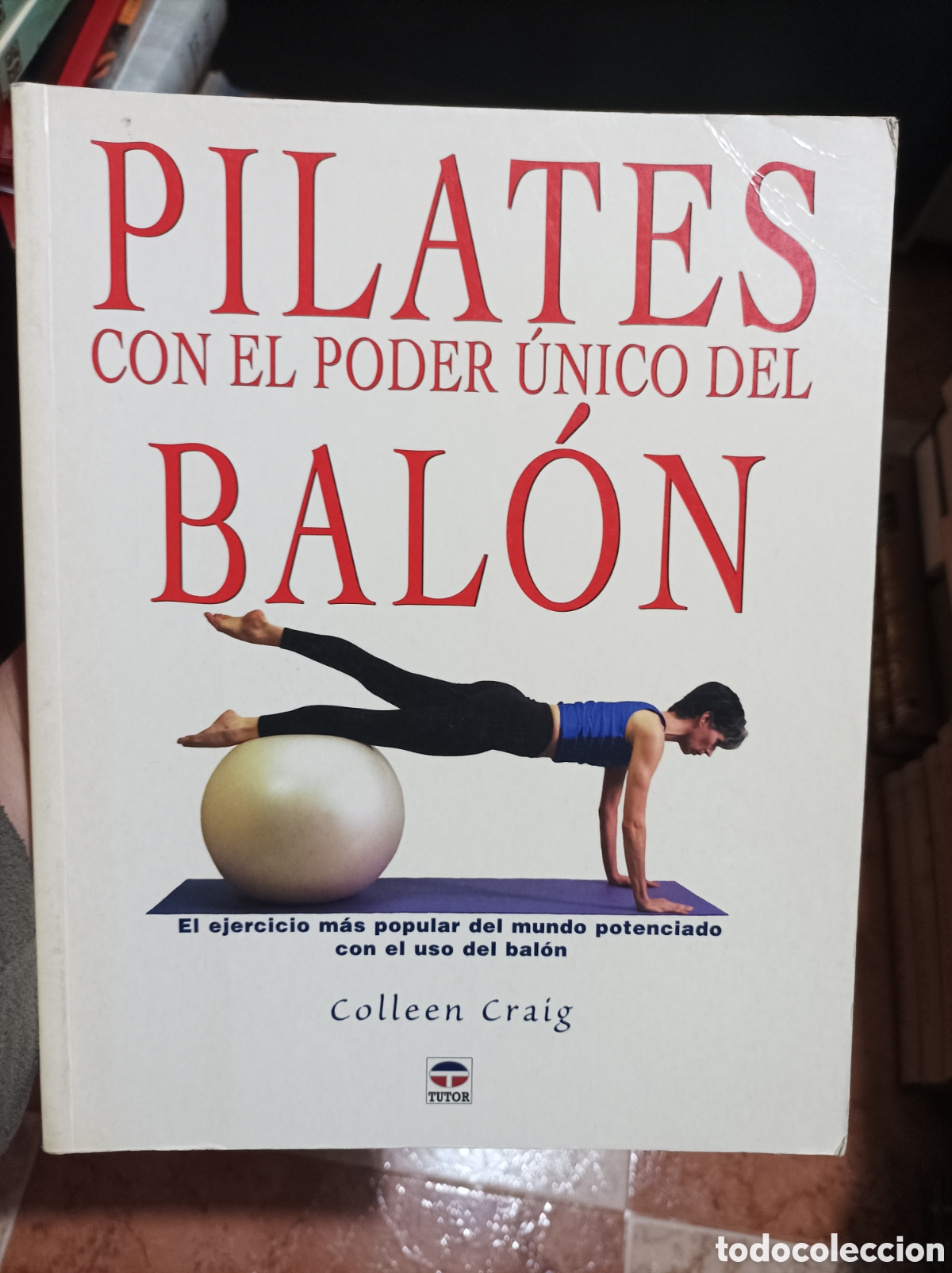 Libros de segunda mano: Pilates con el poder &uacute;nico del bal&oacute;n Colleen Craig - Foto 1