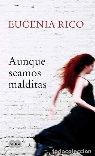 Libros de segunda mano: Aunque seamos malditas - Eugenia Rico - Foto 1