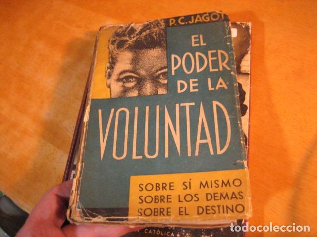 Libros de segunda mano: Libro El poder de la voluntad P.C. Jagot 1935 Ed. Iberia - Foto 1