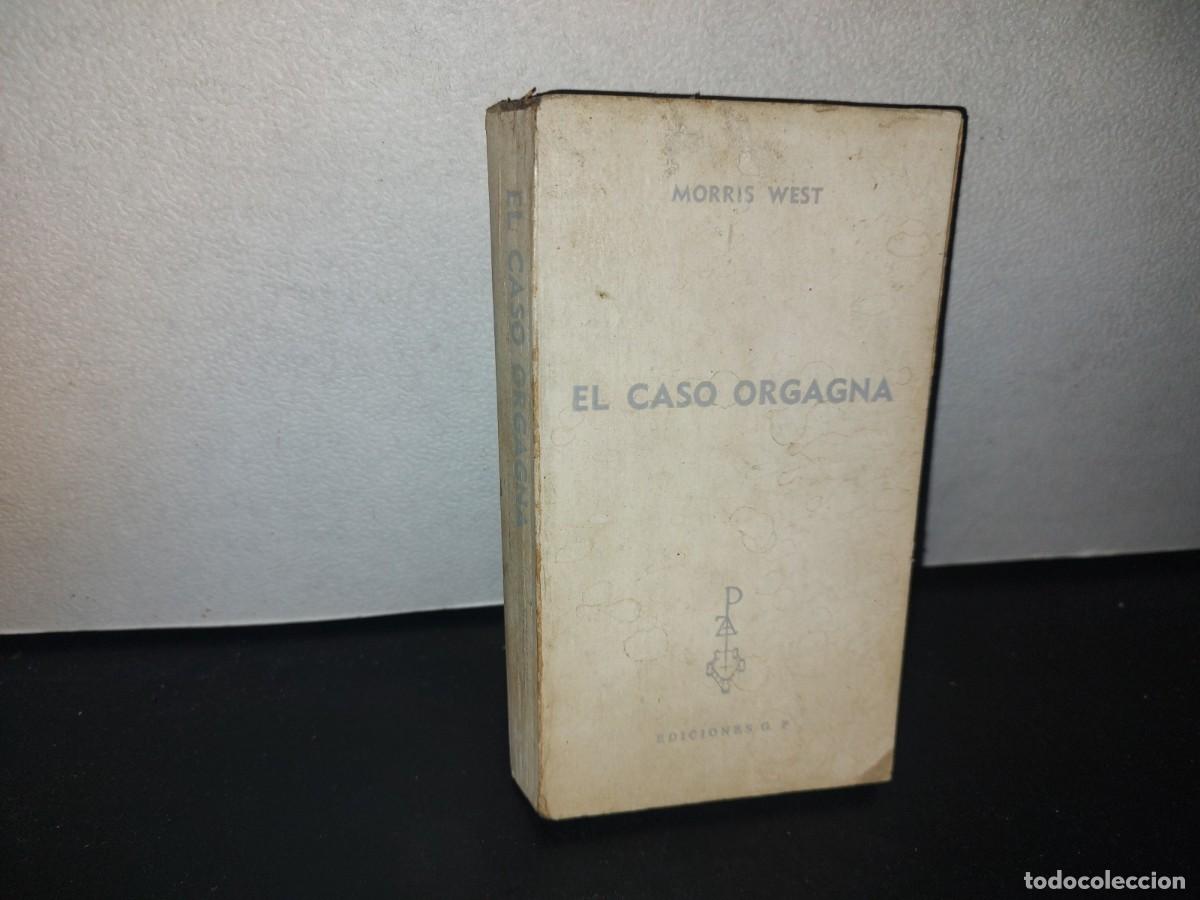 Libros de segunda mano: 85- EL CASO ORGAGNA - MORRIS WEST - EDICIONES G. P. 1975 - Foto 1