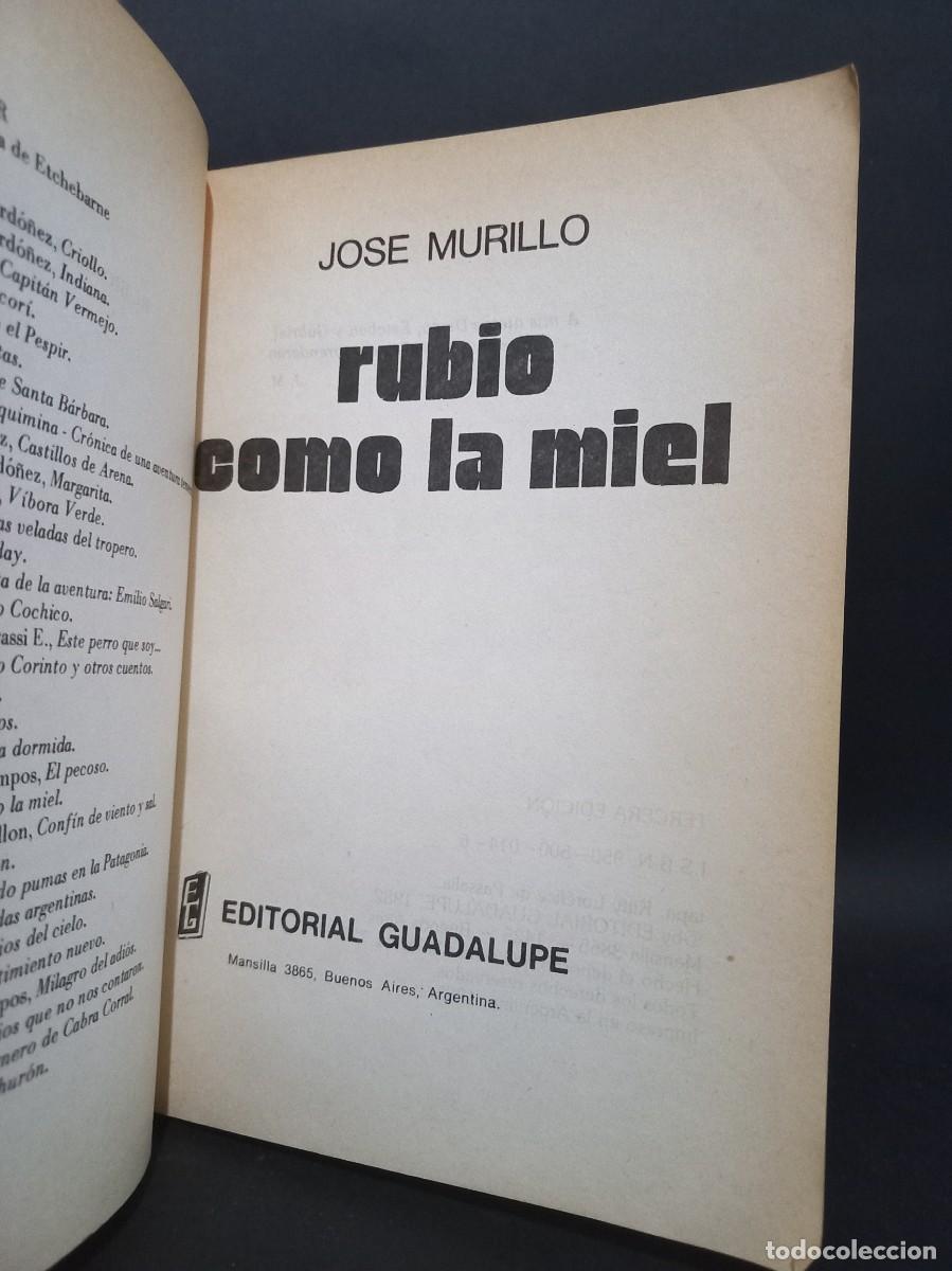 Libros de segunda mano: Jos&eacute; Murillo - Rubio como la Miel - 1985 - Foto 2