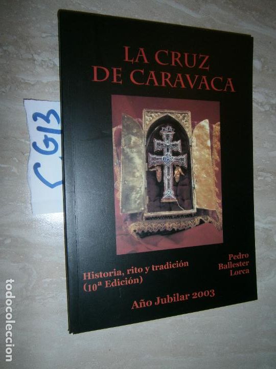 Libros de segunda mano: LA CRUZ DE CARAVACA - HISTORIA, RITO Y TRADICION - Foto 1