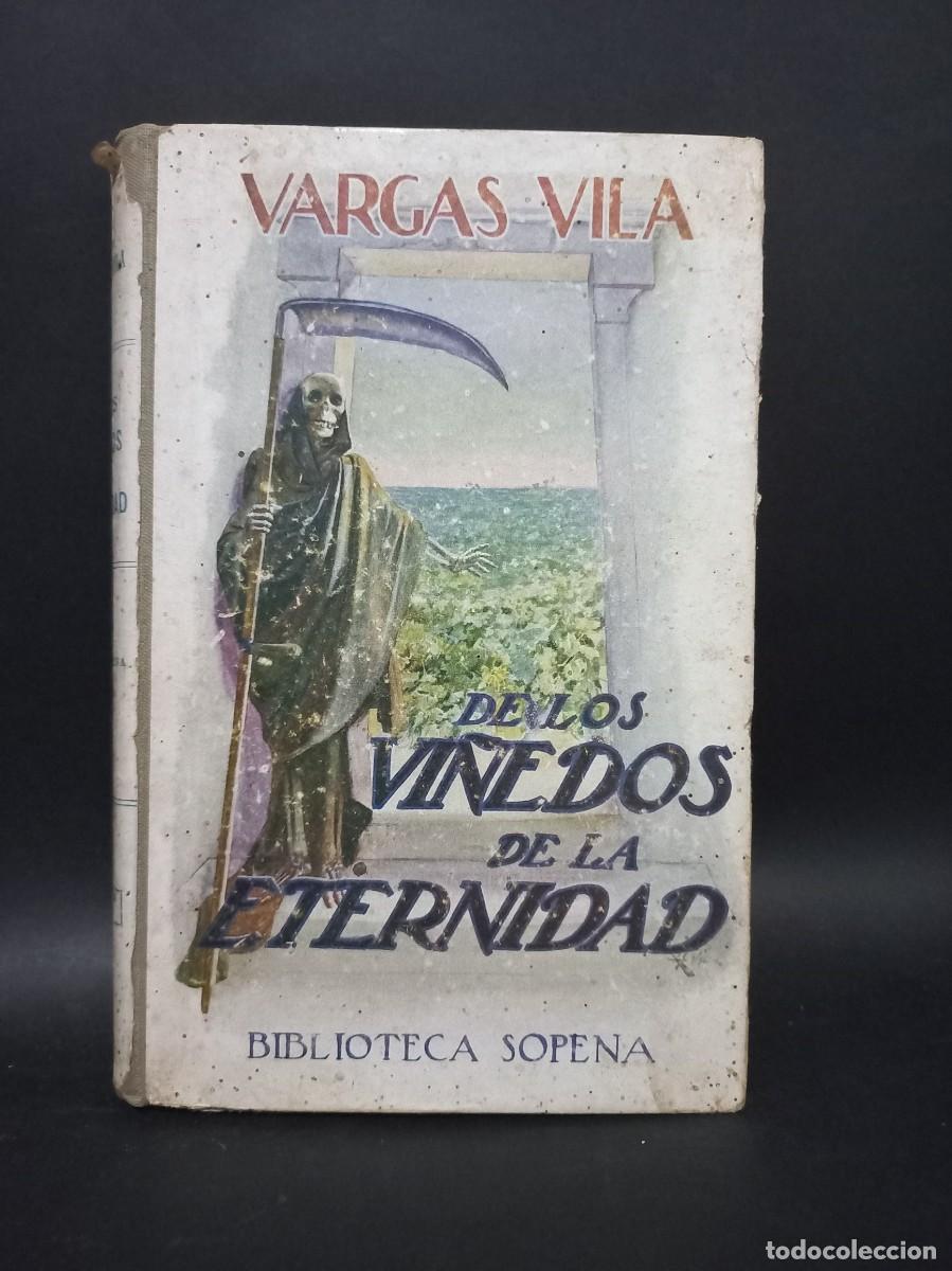 Libros de segunda mano: Vargas Vila - De los Vi&ntilde;edos de la Eternidad - Primera edici&oacute;n - Foto 1