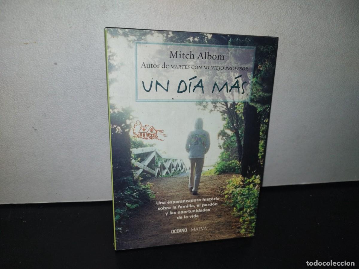 Libros de segunda mano: 85- MITCH ALBOM - UN D&Iacute;A M&Aacute;S - PRIMERA EDICI&Oacute;N 2007 - Foto 1
