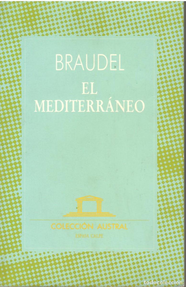 Libros de segunda mano: EL MEDITERR&Aacute;NEO / FERNAND BRAUDEL (AUSTRAL) - Foto 1
