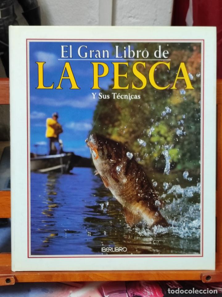 Libros de segunda mano: EL GRAN LIBRO DE LA PESCA Y SUS TECNICAS - Iberlibro - 2000 (IB2571O) - Foto 1