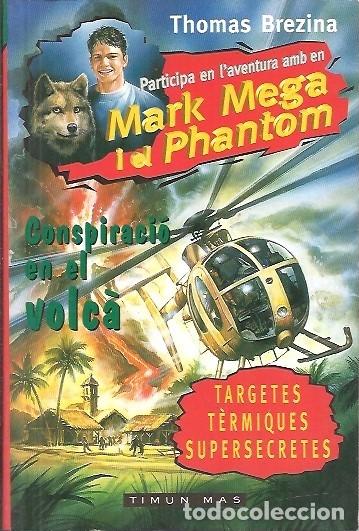 Libros de segunda mano: MARK MEGA I EL PHANTOM CONSPIRACIO EN EL VOLCA THOMAS BREZINA TIMUN MAS - Foto 1