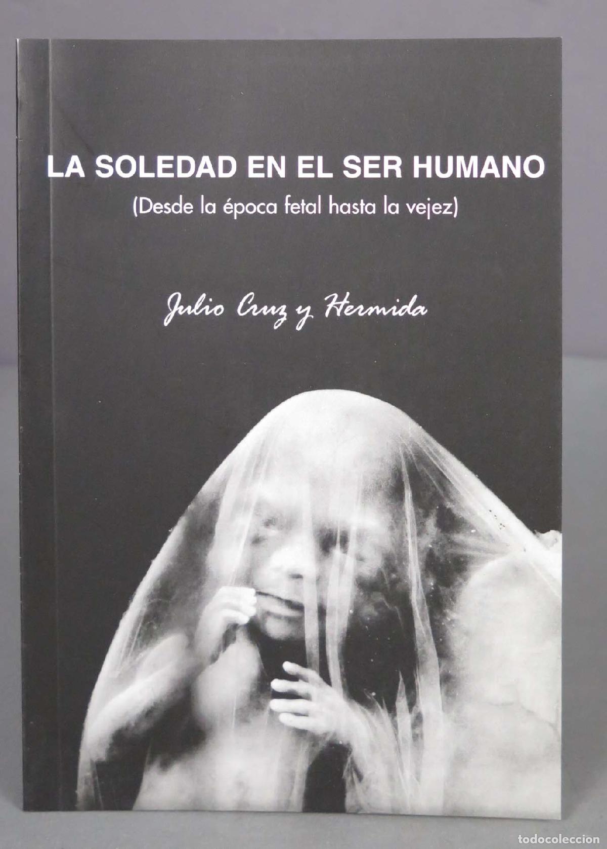 Libros de segunda mano: La soledad en el ser humano. Julio Cruz y Hermida - Foto 1