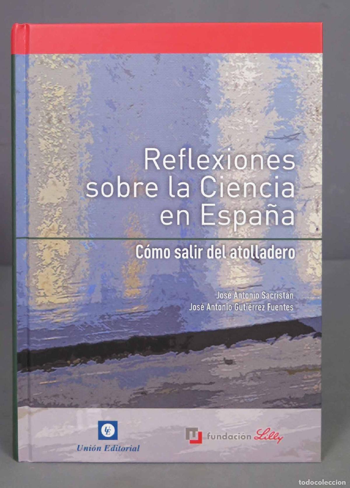 Gebrauchte B&uuml;cher: Reflexiones sobre la ciencia en Espa&ntilde;a. Fundaci&oacute;n Lilly