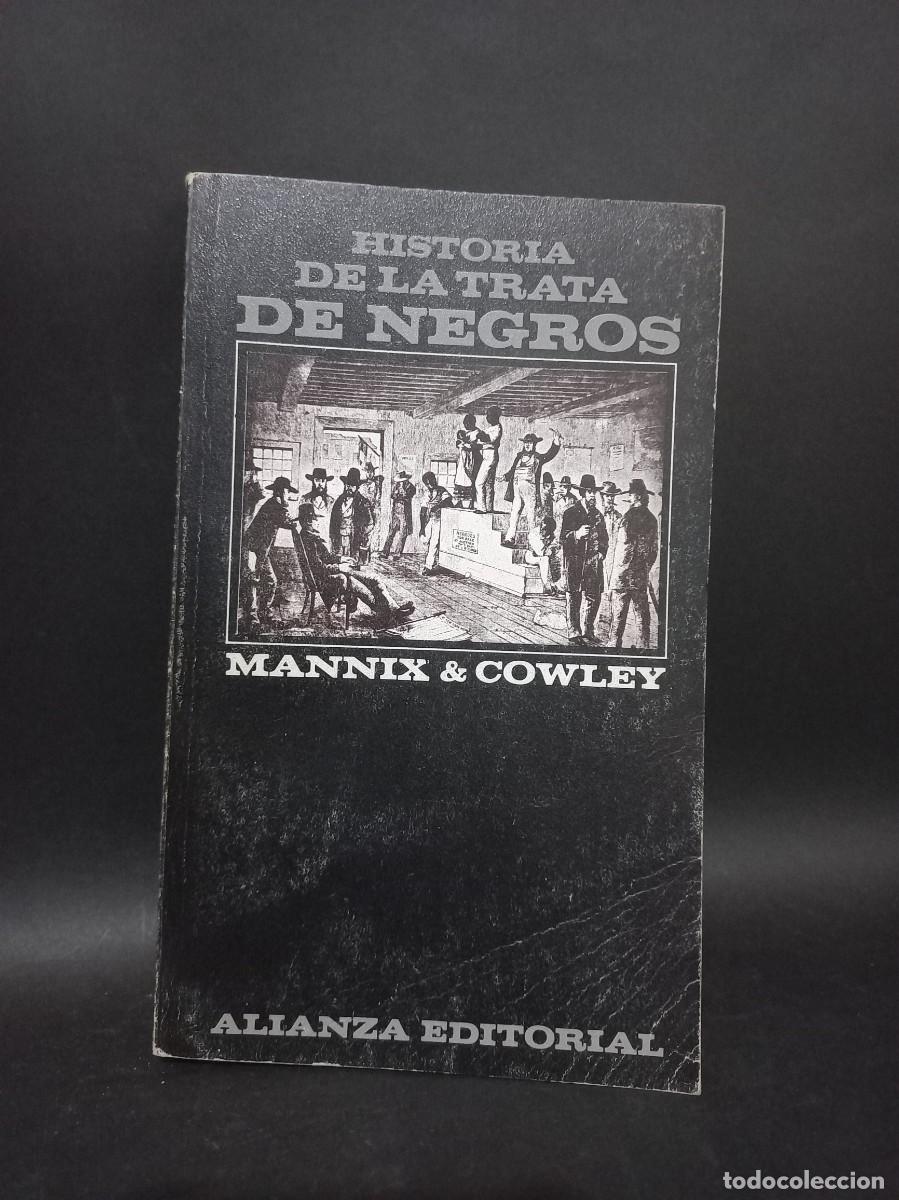 Libros de segunda mano: Mannix & Cowley - Historia de la Trata de Negros - 1968 - Foto 1