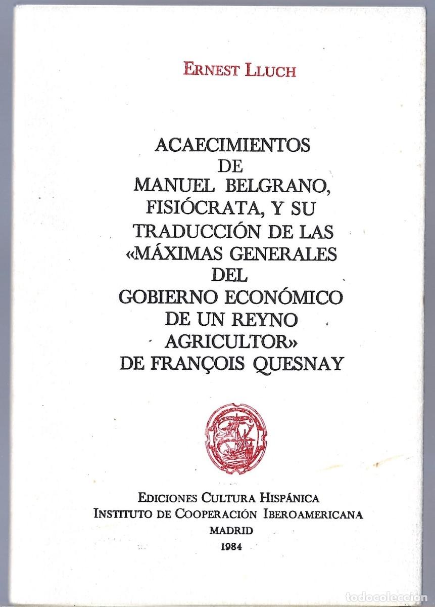 Libri di seconda mano: Ernest LLUCH : Acaecimientos de Manuel Belgrano, fisi&oacute;crata, y su traducci&oacute;n de... (Facs&iacute;mil,1984)