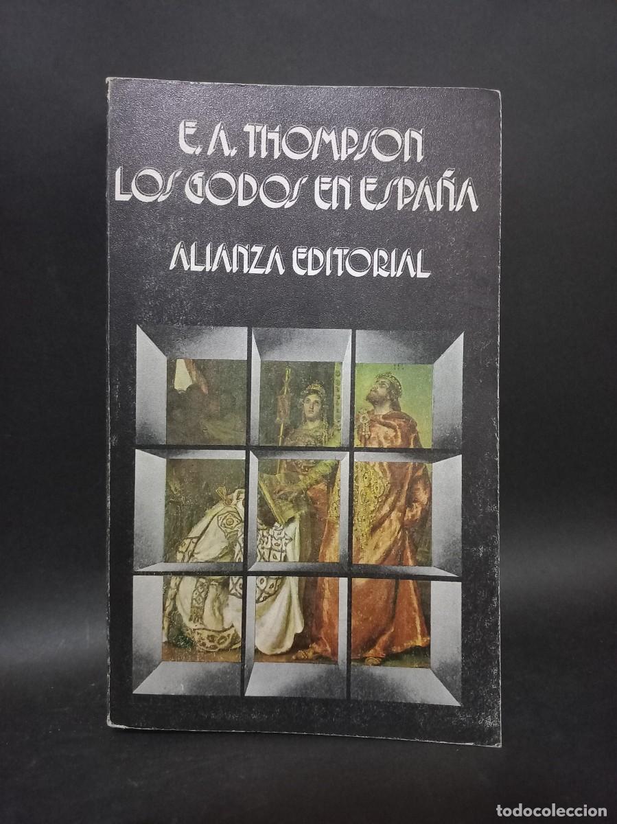 Libros de segunda mano: E. A. Thompson - Los Godos en Espa&ntilde;a - 1969 - Foto 1