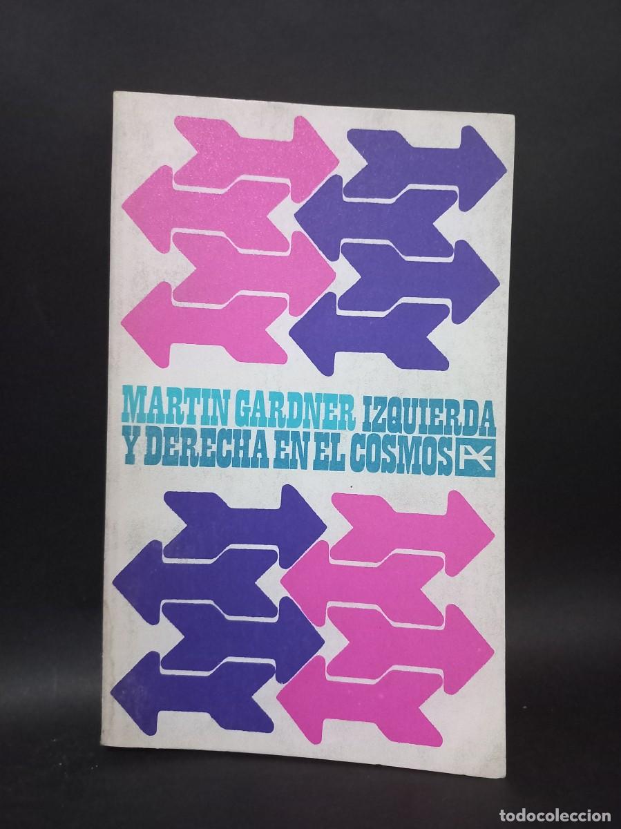 Libros de segunda mano: Martin Gardner - Izquierda y Derecha en el Cosmos - 1966 - Foto 1