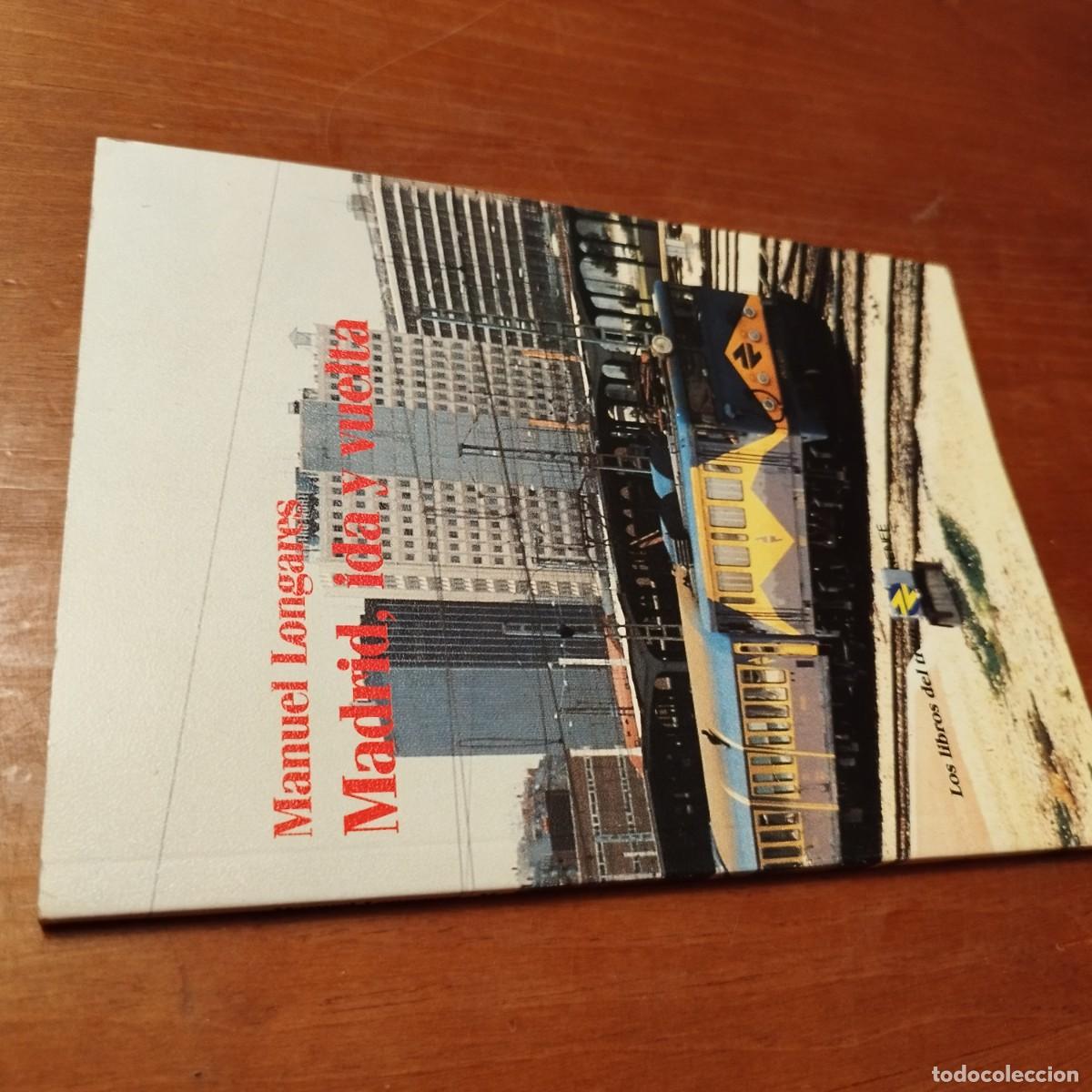 Libros de segunda mano: MADRID, IDA Y VUELTA / MANUEL LONGARES / CONSO 238 - Foto 1