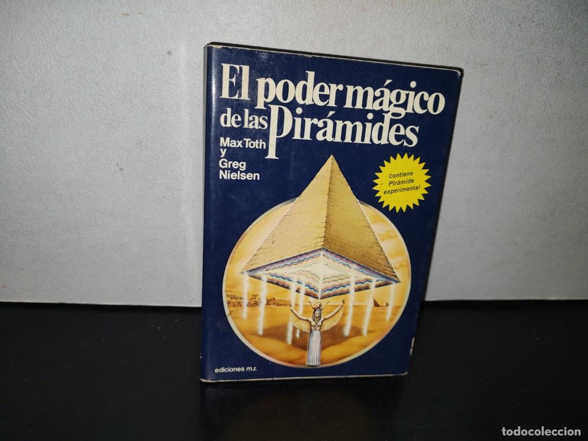 Libros de segunda mano: 82- EL PODER M&Aacute;GICO DE LAS PIR&Aacute;MIDES - MAX TOTH Y GREG NIELSEN - Foto 1