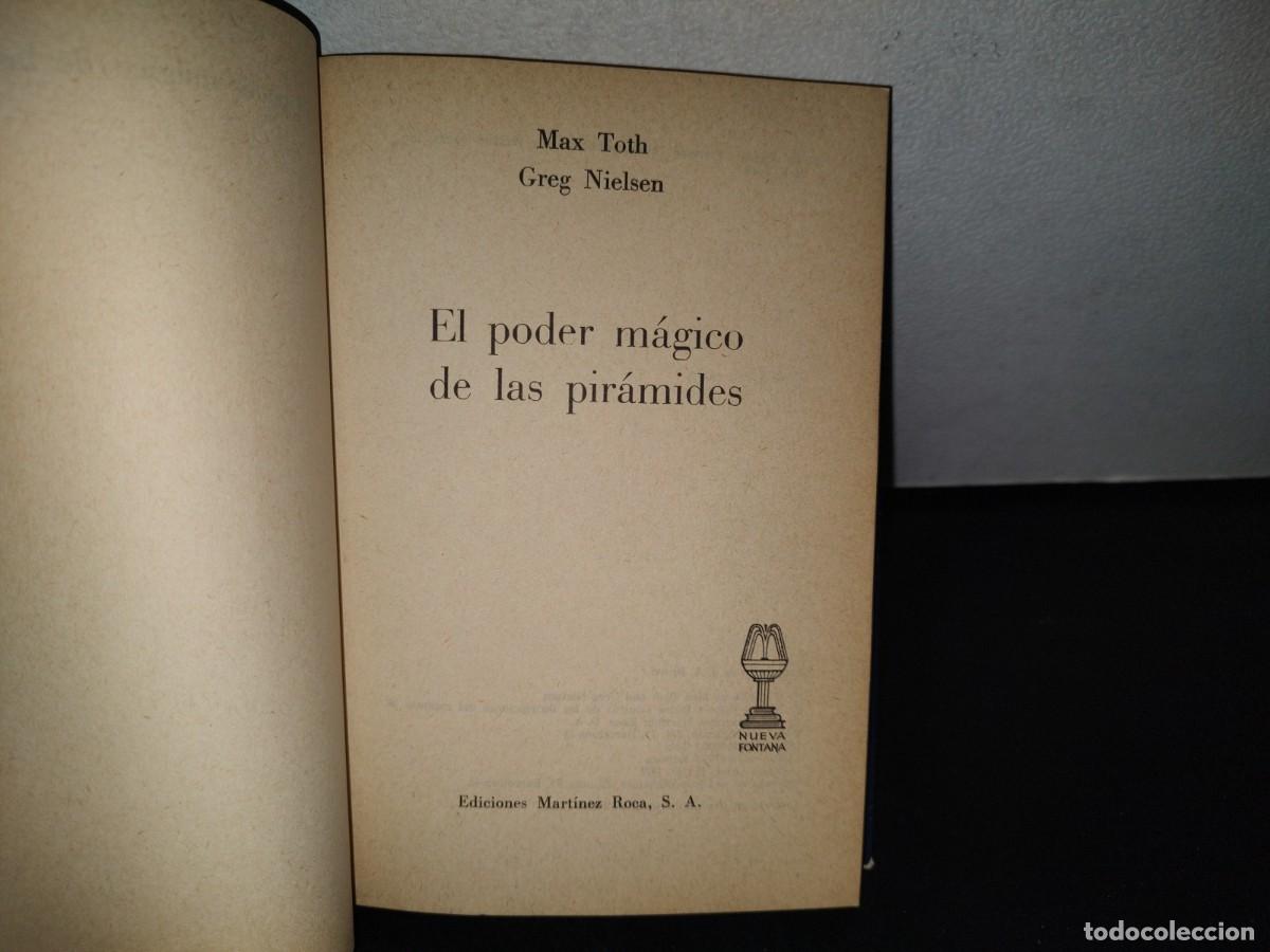 Libros de segunda mano: 82- EL PODER M&Aacute;GICO DE LAS PIR&Aacute;MIDES - MAX TOTH Y GREG NIELSEN - Foto 4