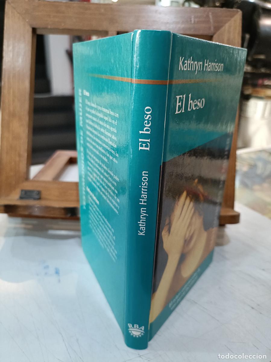 Libros de segunda mano: El Beso - Kathryn Harrison - Testimonios de mujer - Ed. RBA - Foto 2