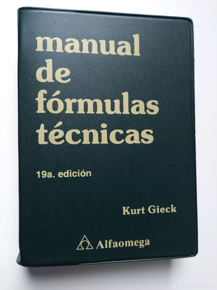 Libros de segunda mano: MANUAL DE F&Oacute;RMULAS T&Eacute;CNICAS. KURT GIECK - Foto 1