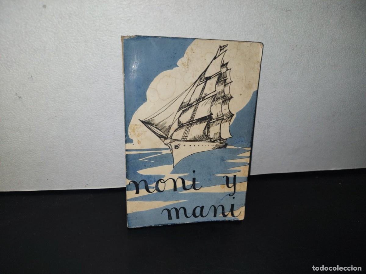 Libri di seconda mano: 60- NONI Y MANI. AVENTURAS DE DOS NI&Ntilde;OS ISLANDESES - JON SVENSSONS - EDITORIAL DIFUSI&Oacute;N - 1940