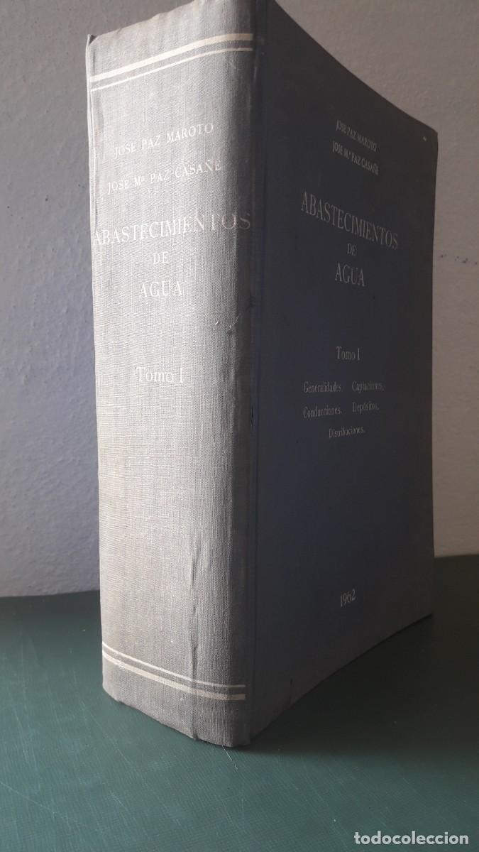 Libros de segunda mano: ABASTECIMIENTO DE AGUAS. PAZ MAROTO, 1962. - Foto 1