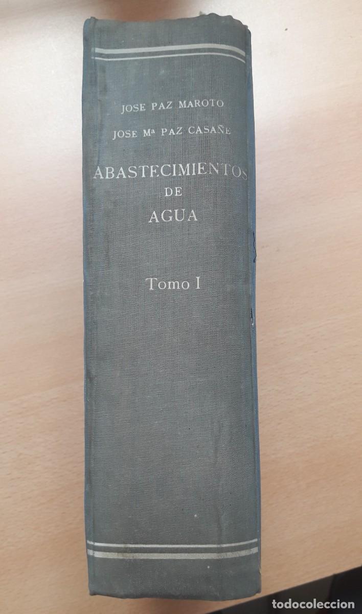 Libros de segunda mano: ABASTECIMIENTO DE AGUAS. PAZ MAROTO, 1962. - Foto 10