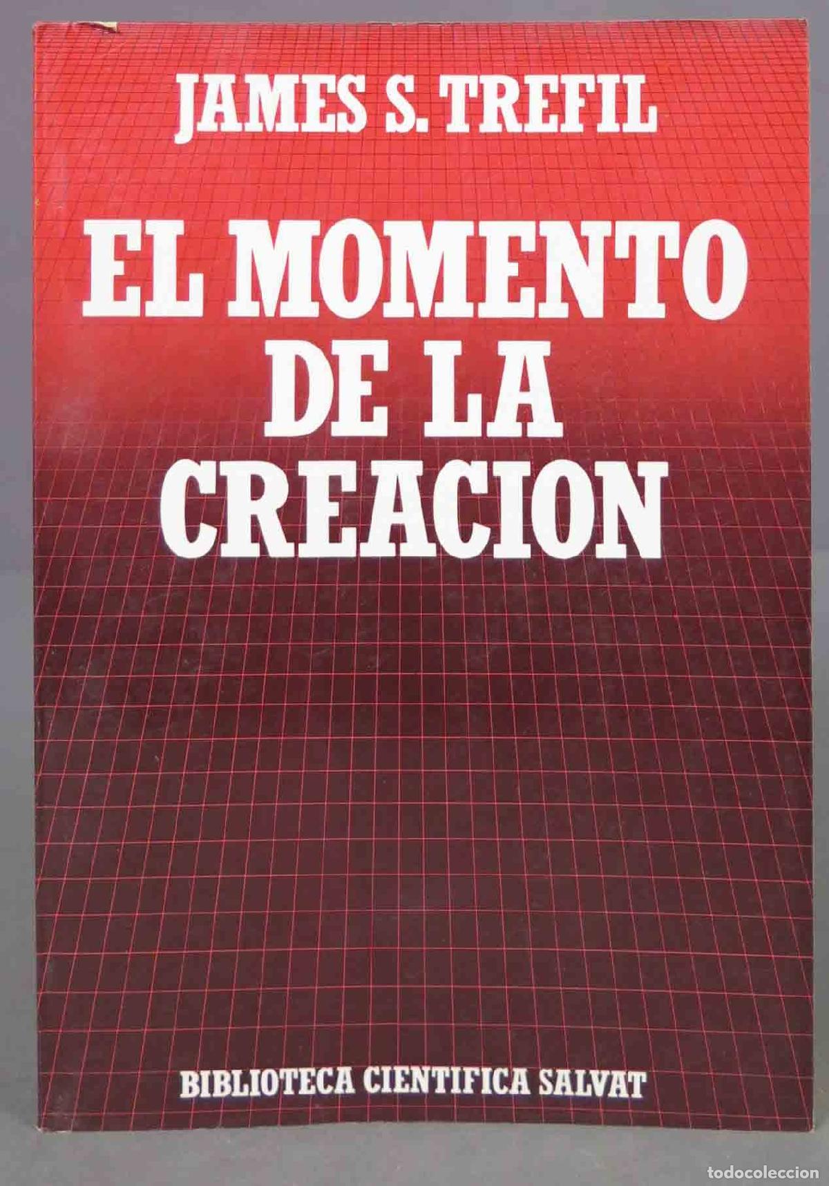 Libros de segunda mano: El momento de la creaci&oacute;n. James S.Trefil - Foto 1