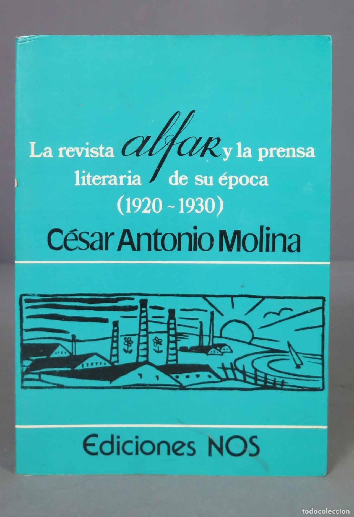Livres d'occasion: LA REVISTA ALFAR Y LA PRENSA LITERARIA DE LA &Eacute;POCA (1920-1930) (La Coru&ntilde;a, 1984)