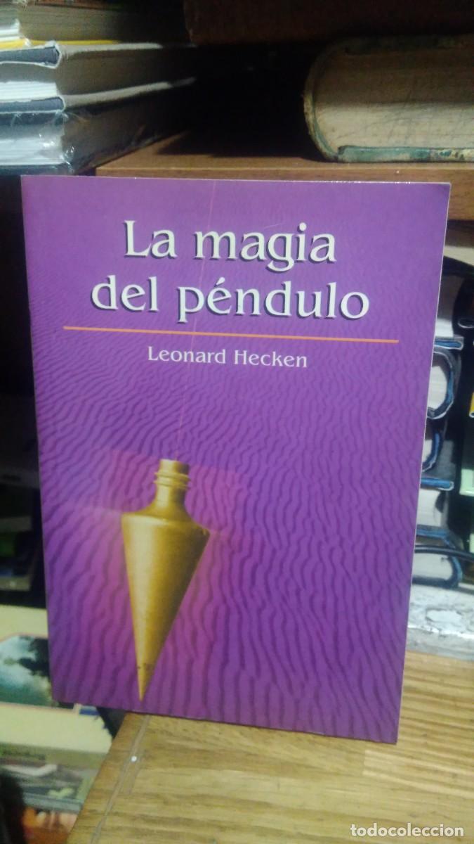 Libros de segunda mano: LA MAGIA DEL P&Eacute;NDULO, LEONARD HECKEN, ED. RBA - Foto 1