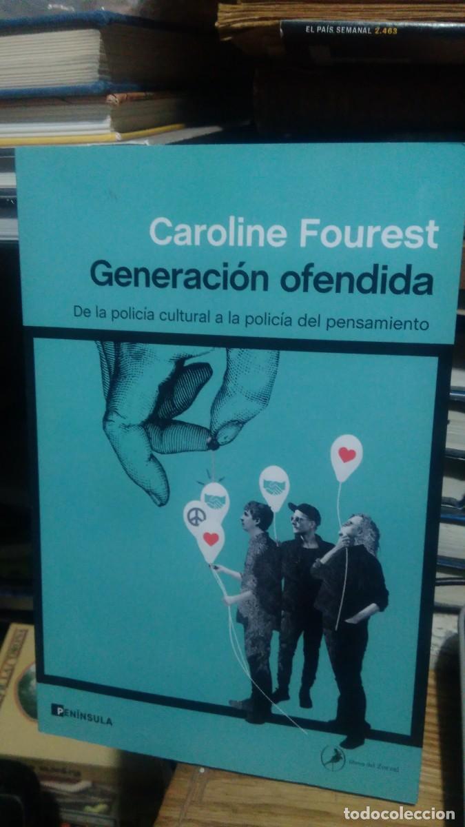 Libros de segunda mano: GENERACI&Oacute;N OFENDIDA, CAROLINE FOUREST, ED. PEN&Iacute;NSULA - Foto 1