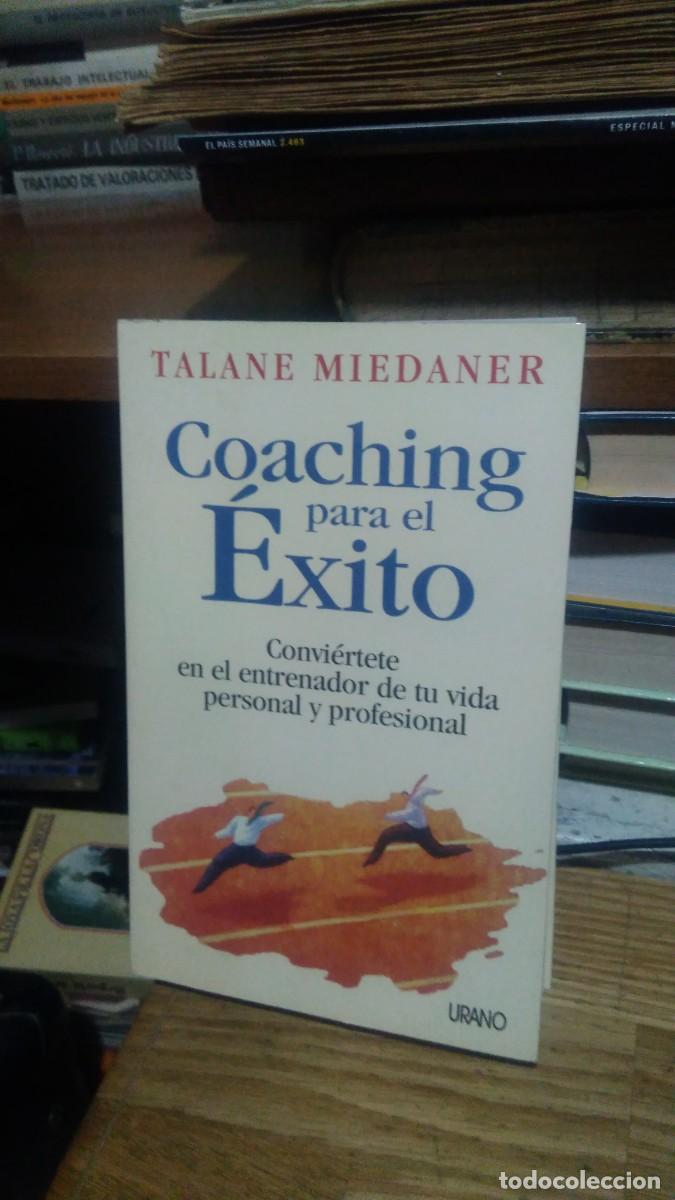 Libros de segunda mano: COACHING PARA EL &Eacute;XITO, TALANE MIEDANER, ED. URANO - Foto 1