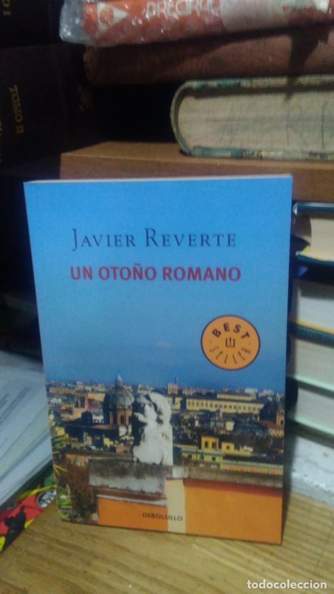 Libros de segunda mano: UN OTO&Ntilde;O ROMANO, JAVIER REVERTE, ED. DEBOLSILLO - Foto 1