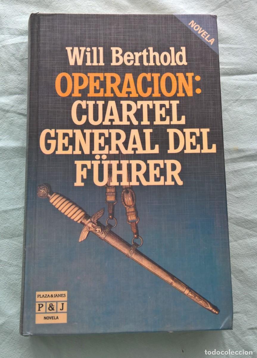 Libros de segunda mano: OPERACION : CUARTEL GENERAL DEL F&Uuml;HRER . 1984..1&ordf; Edici&oacute;n - Foto 1