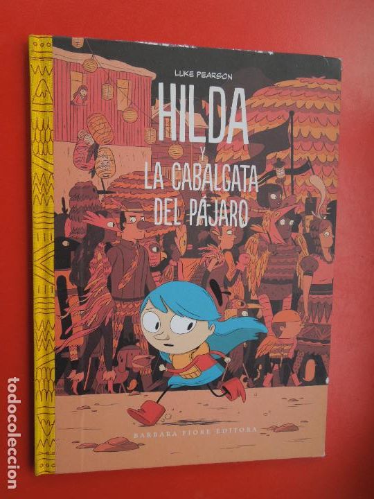 Libros de segunda mano: HILDA Y LA CABALGATA DEL PAJARO - Pearson, Luke BARBARA FIORE EDITORA -PASTAS DURAS - Foto 1