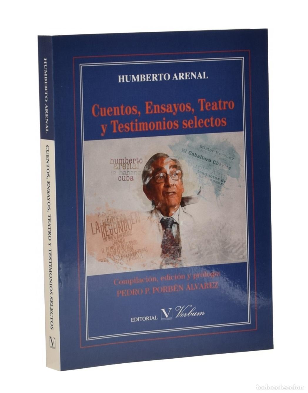 Libros de segunda mano: CUENTOS, ENSAYOS, TEATRO Y TESTIMONIOS SELECTOS - ARENAL, Humberto - Foto 1