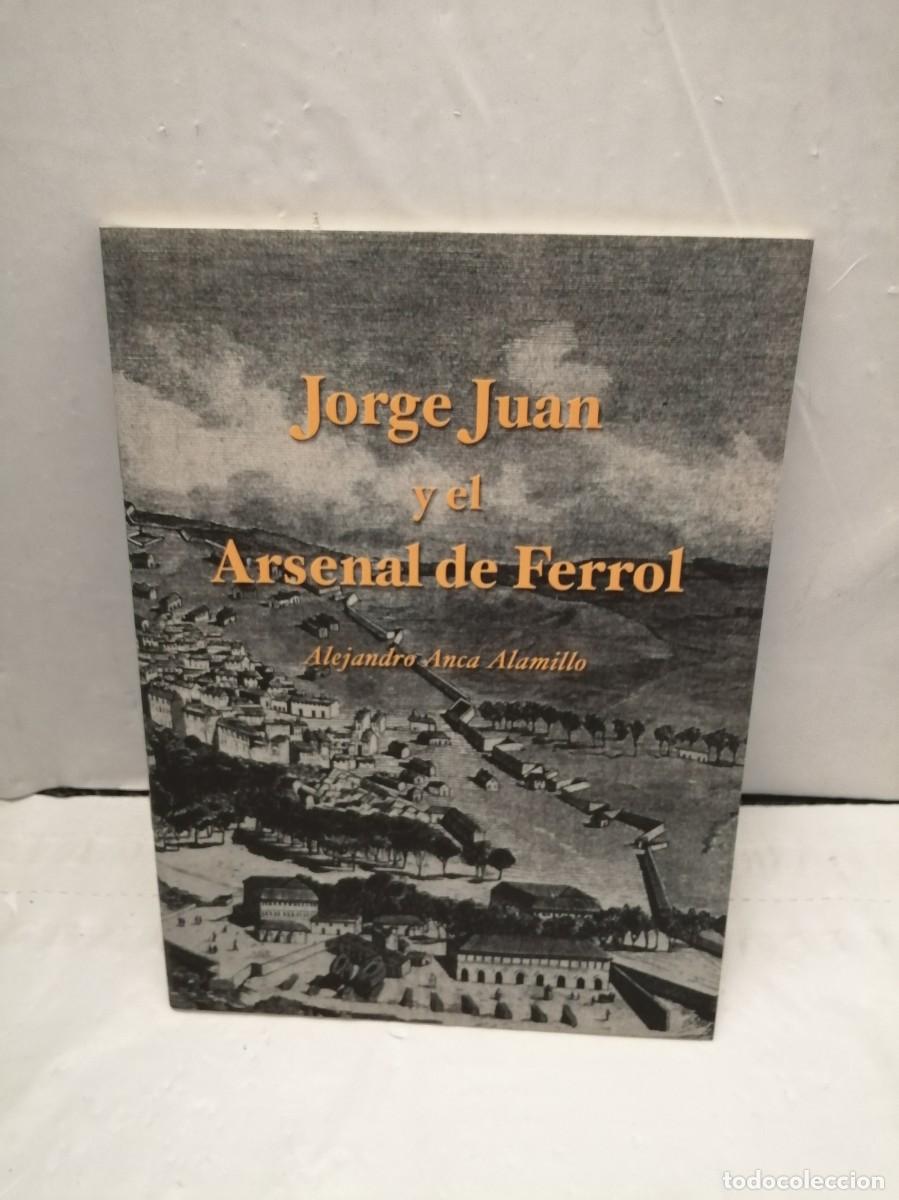 Libros de segunda mano: Jorge Juan y el Arsenal de Ferrol - Foto 1