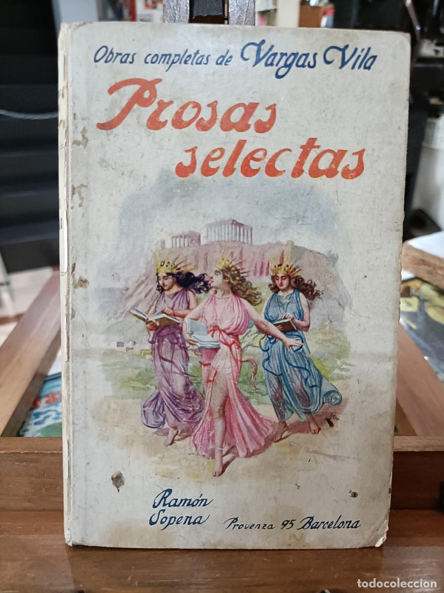 Libros de segunda mano: Prosas Selectas - Obras Completas de Vargas Vila - Ed. Sopena - Foto 1
