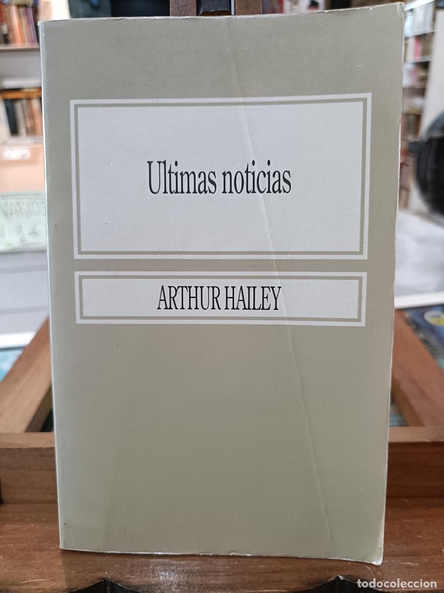 Libros de segunda mano: &Uacute;ltimas noticias - Arthur Hailey - 1995 - Foto 1