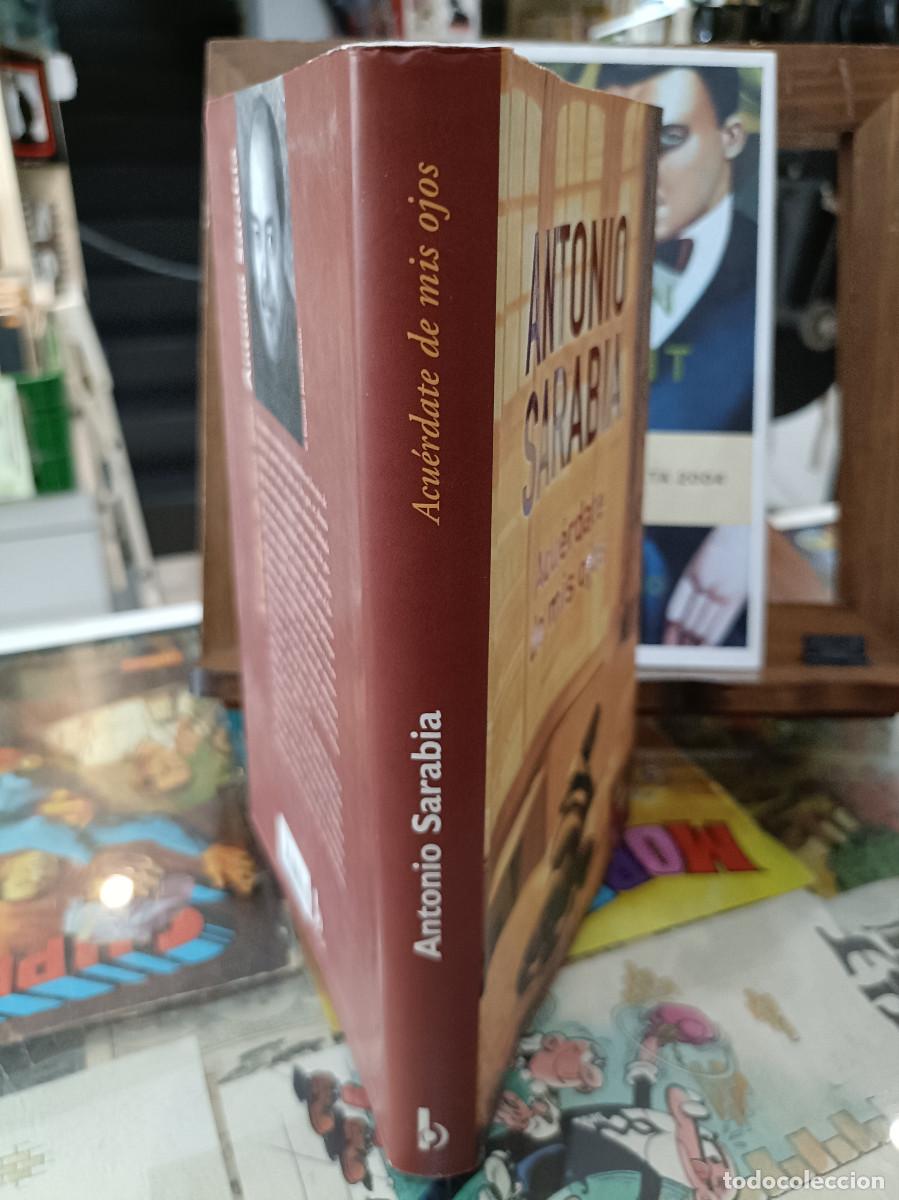 Libros de segunda mano: Acu&eacute;rdate de mis ojos - Antonio Sarabia - Ediciones B. 2003 - Foto 2