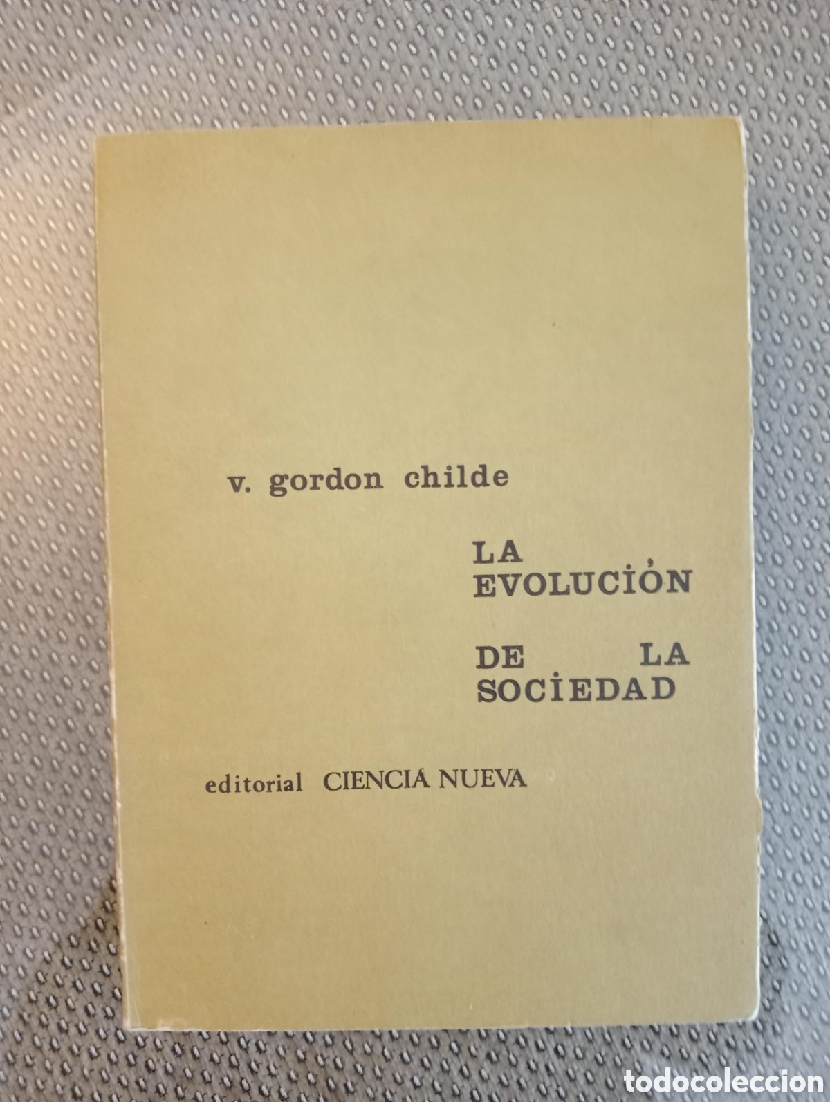 Libros de segunda mano: La evoluci&oacute;n de la sociedad / GORDON V. CHILDE - Foto 1