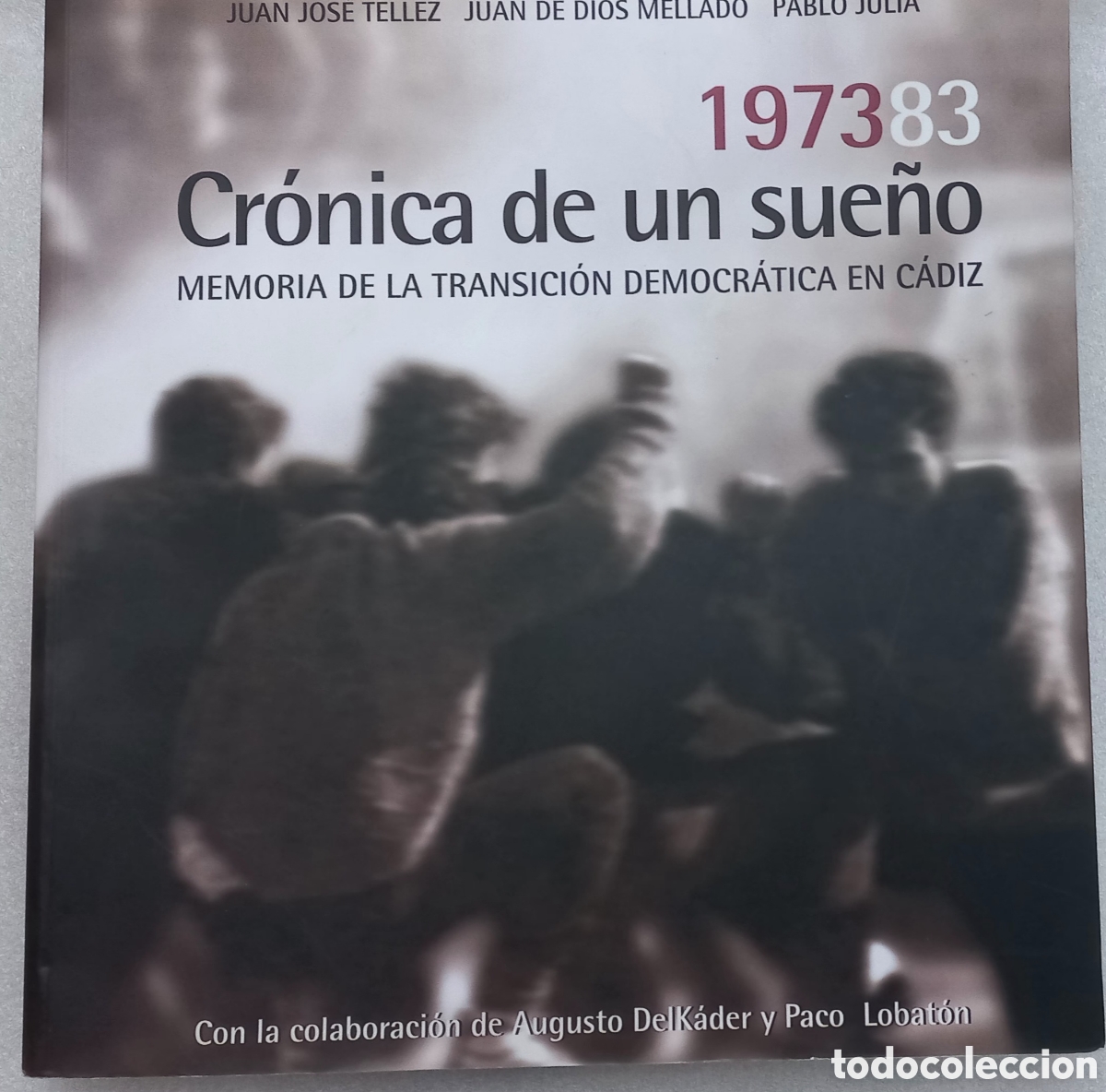 Libros de segunda mano: CR&Oacute;NICA DE UN SUE&Ntilde;O. 1973-83 - Foto 1