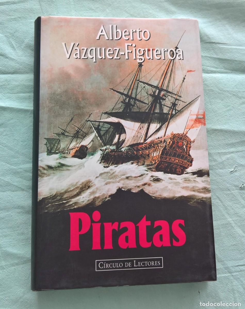 Libros de segunda mano: Piratas..Alberto V&aacute;zquez Figueroa..C&iacute;rculo de Lectores. - Foto 1