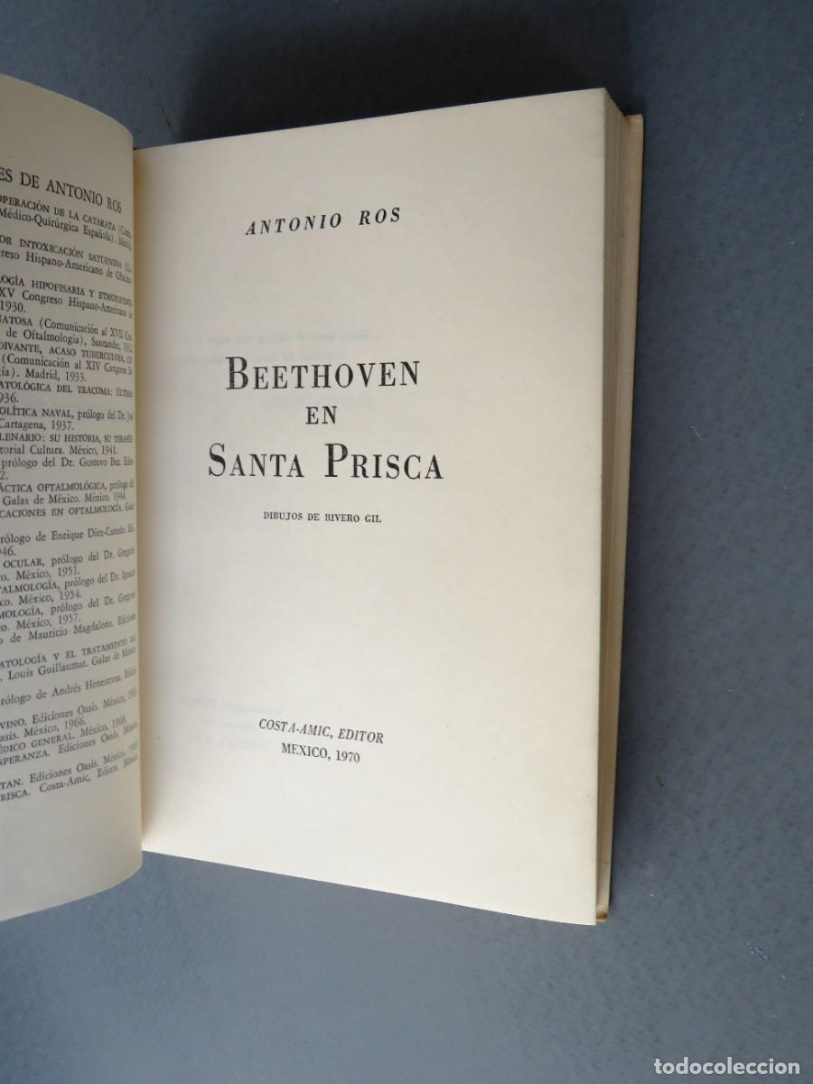 Libros de segunda mano: BEETHOVEN EN SANTA PRISCA. ANTONIO ROS. MEXICO 1970 - Foto 2