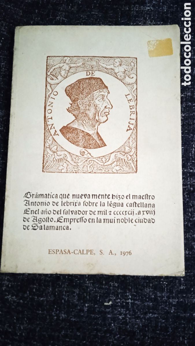Libros de segunda mano: GRAMATICA DE LA LENGUA CASTELLANA / ANTONIO DE LEBRIJA -ED. ESPASA - FACSIMIL - Foto 1